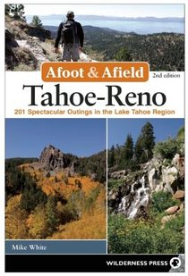 Afoot & Afield: Tahoe-Reno