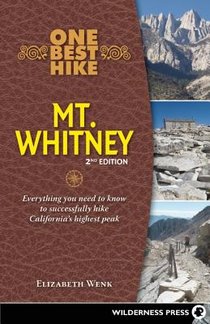 One Best Hike: Mount Whitney