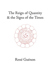 The Reign of Quantity and the Signs of the Times voorzijde