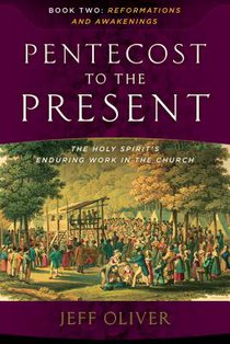 Pentecost to the Present: The Holy Spirit's Enduring Work in the Church - Book 2
