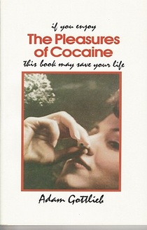 The Pleasures of Cocaine