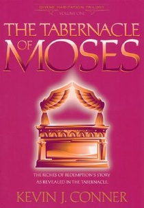 Tabernacle of Moses: The Riches of Redemption's Story as Revealed in the Tabernacle