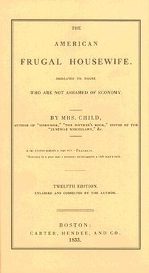 American Frugal Housewife: Dedicated to Those Who Are Not Ashamed of Economy
