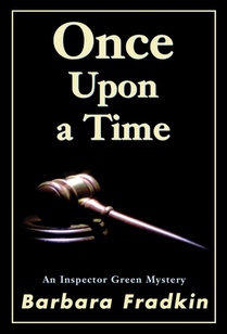 Once Upon a Time: An Inspector Green Mystery