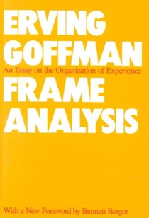 Goffman, E: Frame Analysis