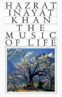 The Music of Life (Omega Uniform Edition of the Teachings of Hazrat Inayat Khan) voorzijde