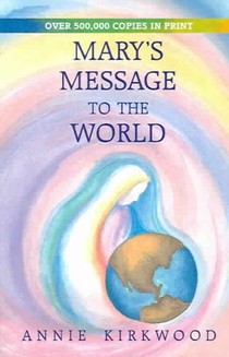 Mary's Message to the World