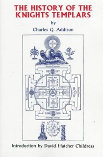 Addison, C: History of the Knights Templars