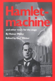 Hamletmachine and other Texts for the Stage