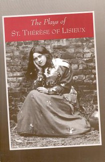 PLAYS OF ST THERESE OF LISIEUX