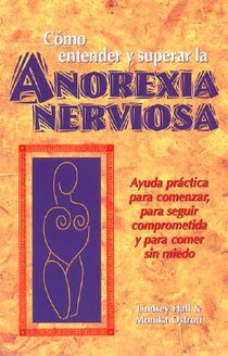 Como entender y superar la anorexia nervosa voorzijde