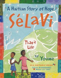 Sélavi, That Is Life: A Haitian Story of Hope