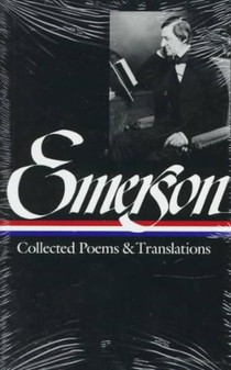 Ralph Waldo Emerson: Collected Poems & Translations