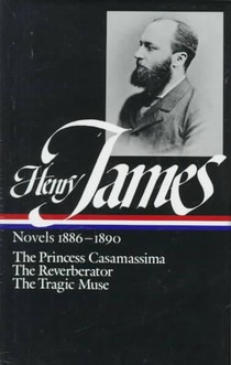 Henry James: Novels 1886-1890 (LOA #43)