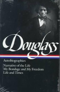 Frederick Douglass: Autobiographies (LOA #68) voorzijde