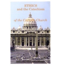 Ethics and the Catechism of the Catholic Church