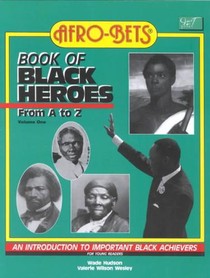 Afro-bets Book of Black Heroes from A. to Z.