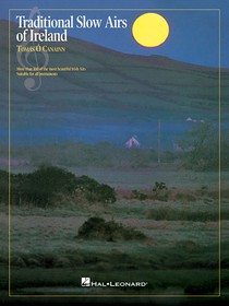 TRADITIONAL SLOW AIRS OF IRELA