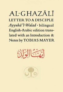 Al-Ghazali Letter to a Disciple