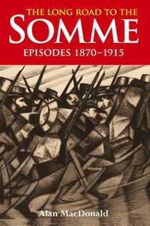THE LONG ROAD TO THE SOMME