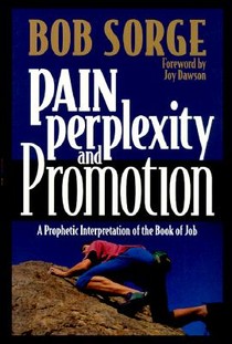 Pain, Perplexity, and Promotion: A Prophetic Interpretation of the Book of Job voorzijde