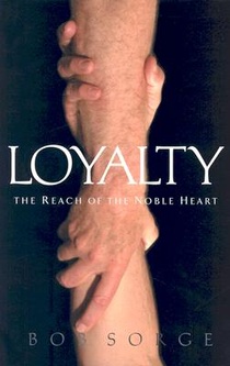 Loyalty: The Reach of the Noble Heart voorzijde