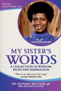 My Sister's Words: A Collection of Wisdom, Faith and Inspiration