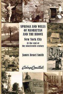 Springs and Wells of Manhattan and The Bronx