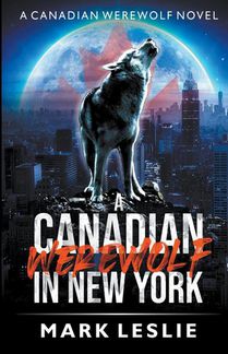 A Canadian Werewolf in New York