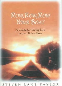 Row, Row, Row Your Boat: A Guide for Living Life in the Divine Flow voorzijde