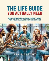 The Life Guide You Actually Need