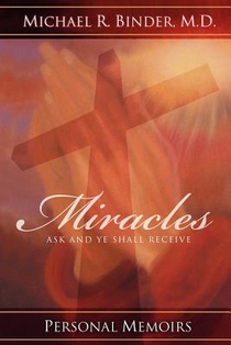 Miracles: Ask and Ye Shall Receive