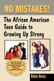 No Mistakes: The African American Teen Guide to Growing Up Strong