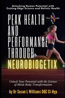Peak Health and Performance through NeuroBiogetix®