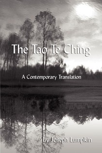 The Tao Te Ching, A Contemporary Translation