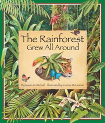 The Rainforest Grew All Around