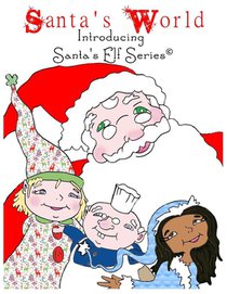 Santa's World, Introducing Santa's Elf Series