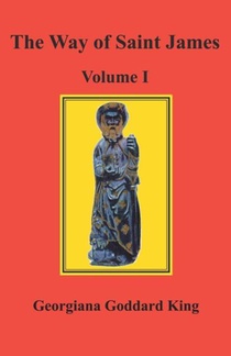 The Way of Saint James, Volume I