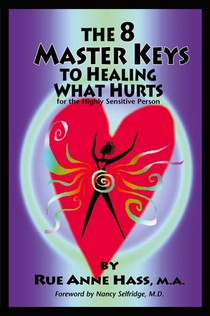 The 8 Master Keys To Healing What Hurts