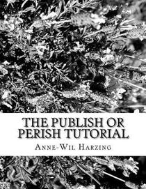 The Publish or Perish tutorial: 80 easy tips to get the best out of the Publish or Perish software