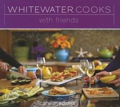 Whitewater Cooks with Friends