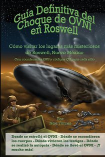 Guia Definitiva del Choque de OVNI en Roswell