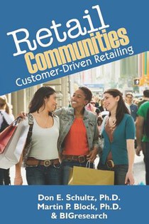 Retail Communities: Customer-Driven Retailing