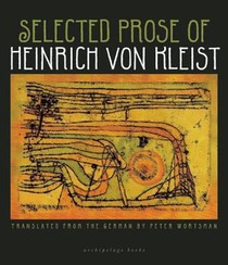 The Selected Prose Of Heinrich Von Kleist voorzijde