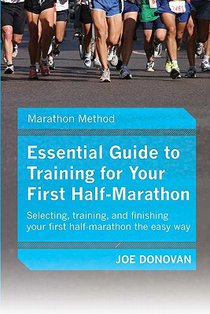 Essential Guide To Training For Your First Half-Marathon