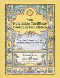 The Nourishing Traditions Cookbook for Children voorzijde