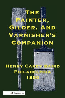 The Painter, Gilder, and Varnisher's Companion