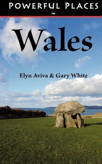 Powerful Places in Wales