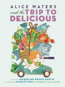 Alice Waters and the Trip to Delicious voorzijde