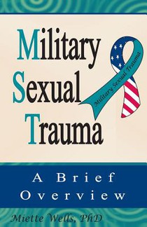 Military Sexual Trauma: A Brief Overview